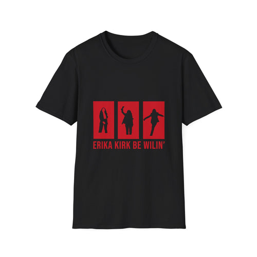 Erika Kirk "Be Wilin'" Graphic T-Shirt (RED)