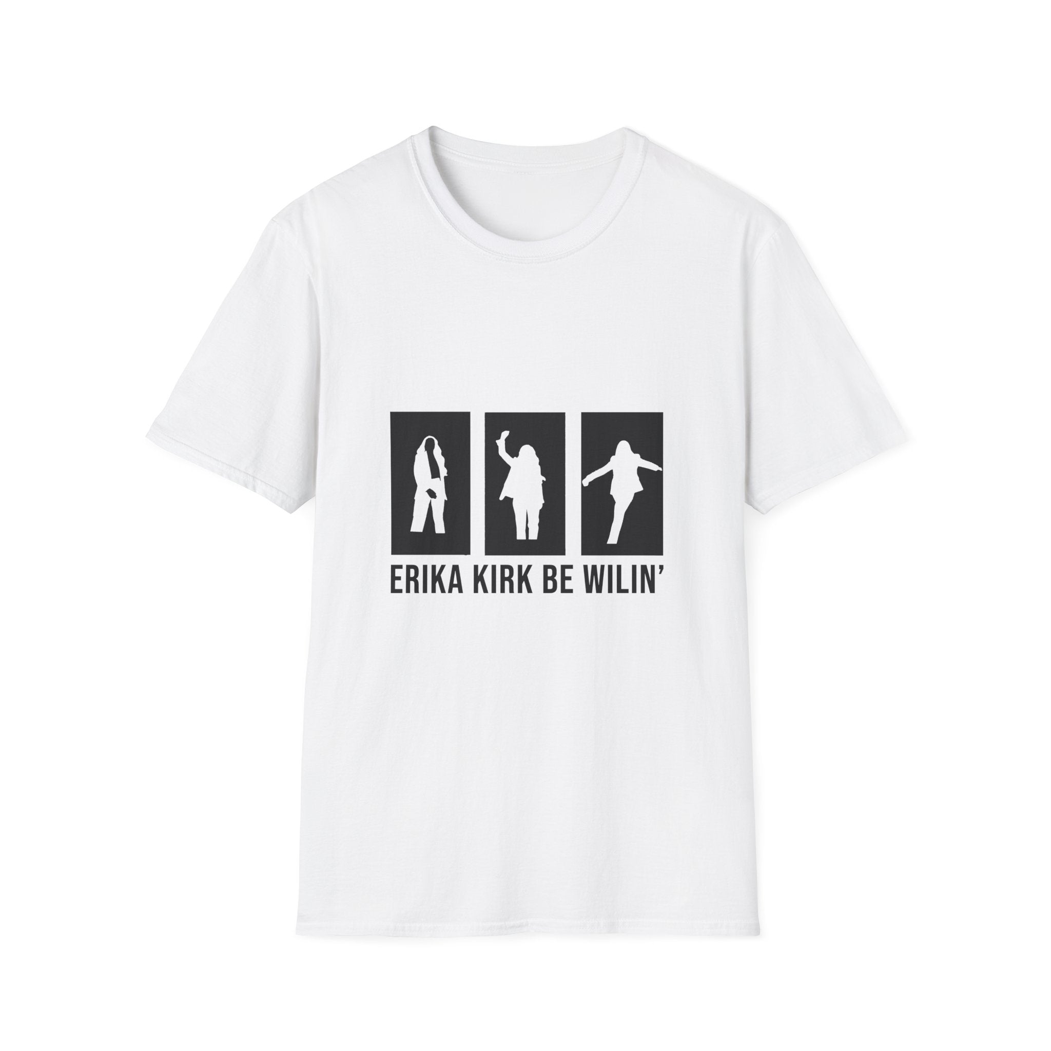 Erika Kirk 'Be Willin' T-Shirt (BLACK PRINT)