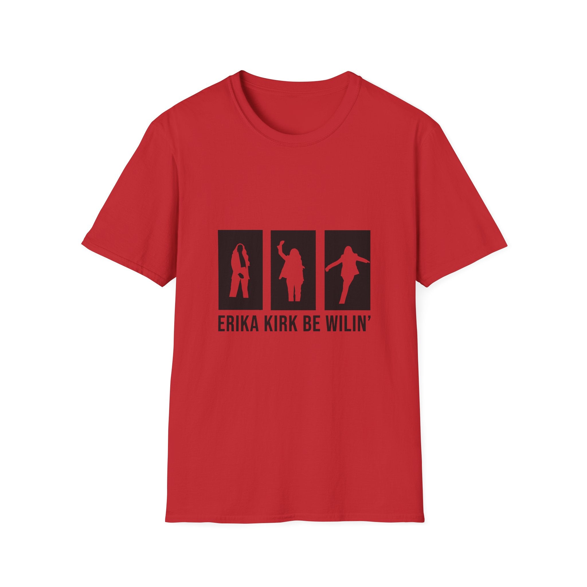 Erika Kirk 'Be Willin' T-Shirt (BLACK PRINT)