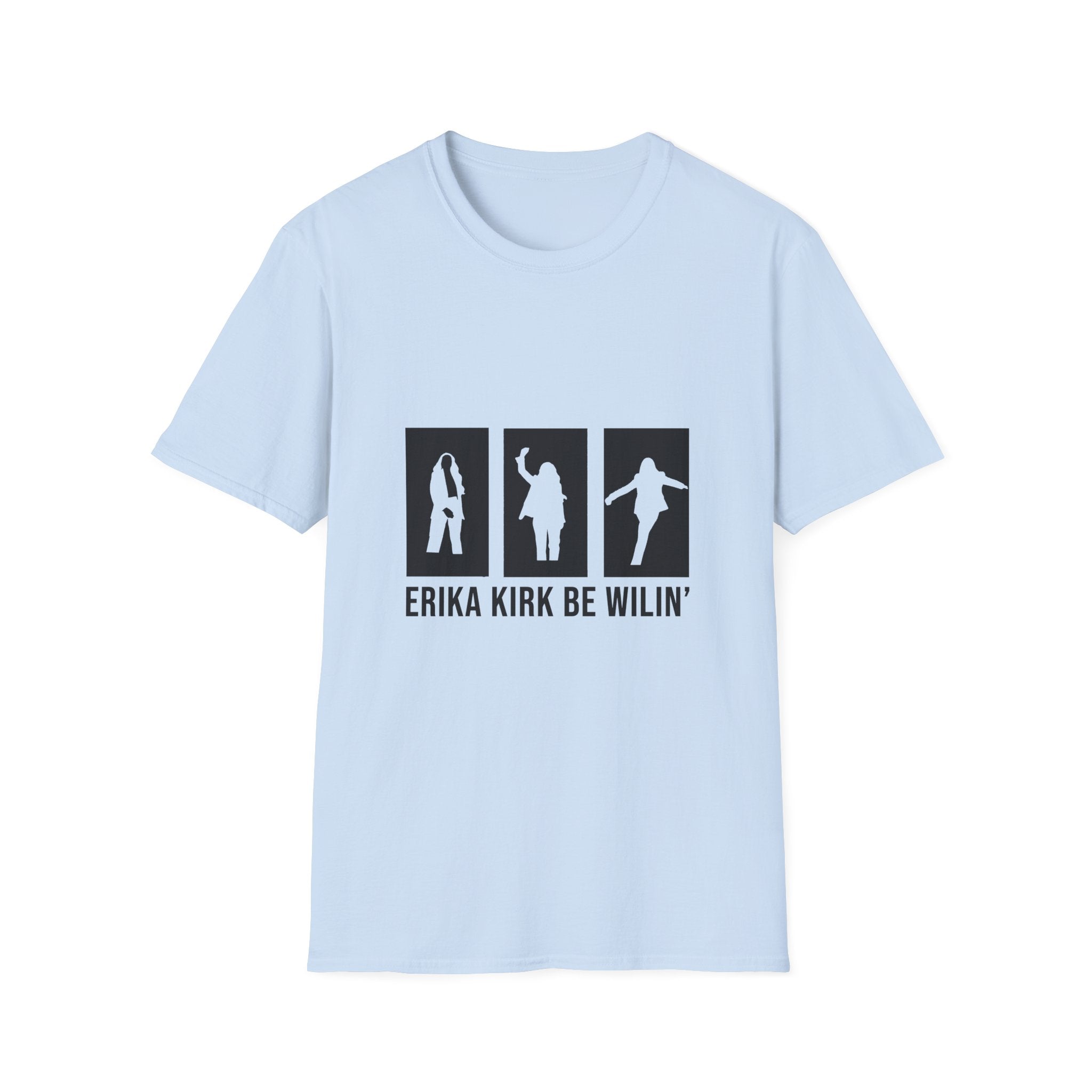 Erika Kirk 'Be Willin' T-Shirt (BLACK PRINT)